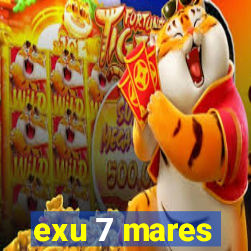 exu 7 mares